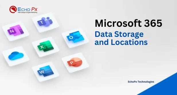 Data Control in Microsoft 365 2 Data Storage and Locations