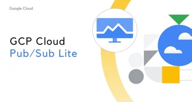 GCP Cloud Pub/Sub Lite 4 GCP Cloud PubSub Lite 2